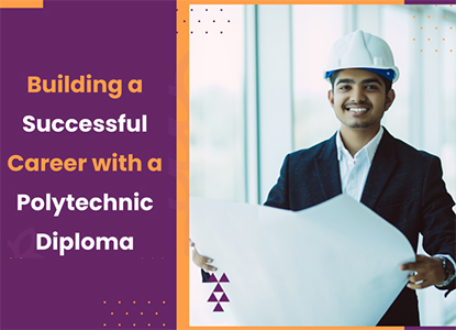 Why Choosing a Polytechnic Diploma Can Boost Your Career in Engineering and Technology