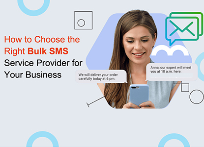 How to Choose the Right Bulk Message Service Provider in India for Your Business