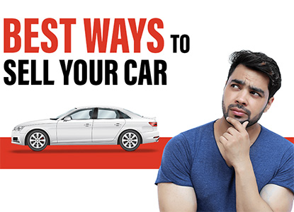 Complete Roadmap To Selling Your Used Car Best In India